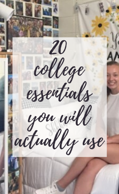20 College Essentials You Will Actually Use!