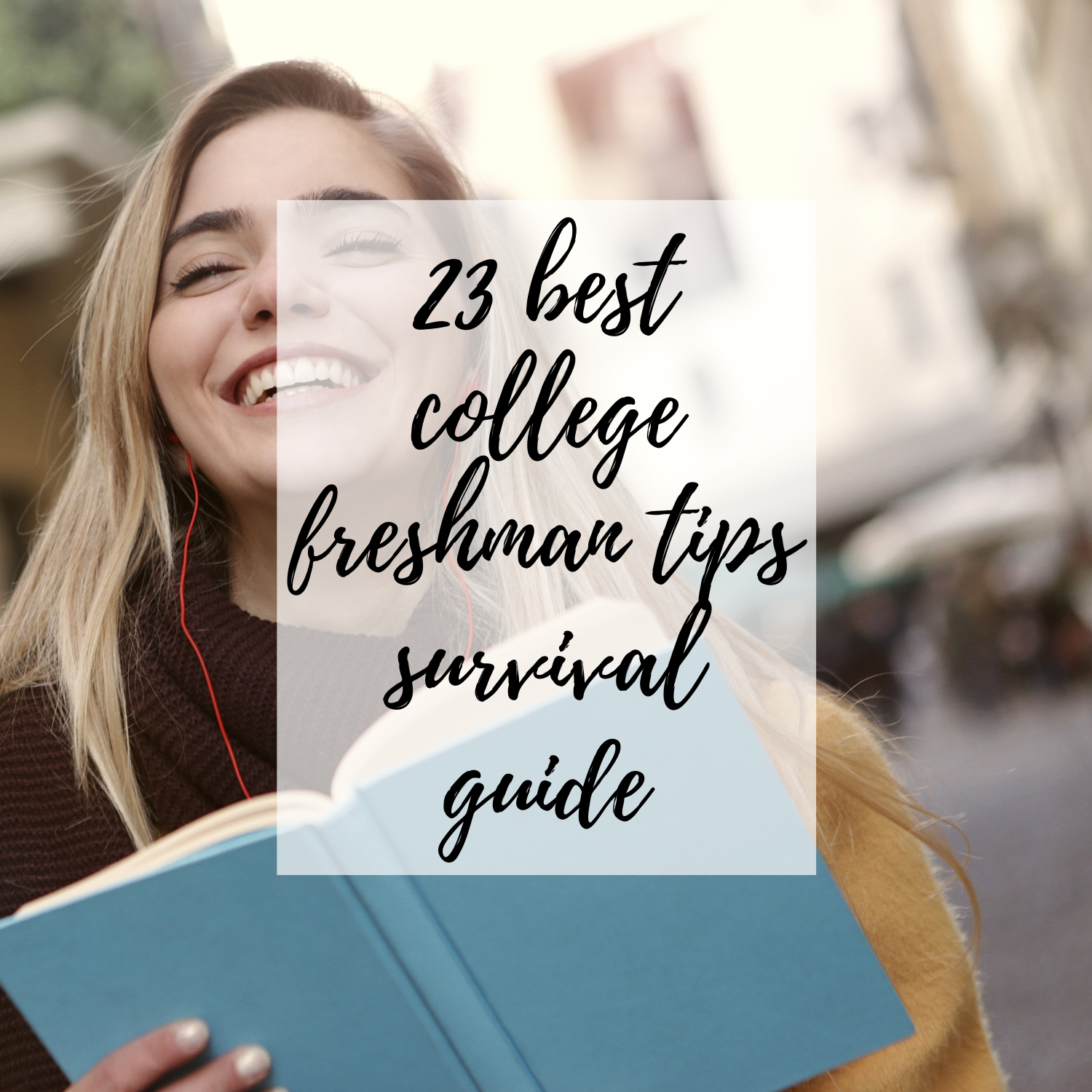 23 Best College Freshman Tips Survival Guide - Positivity Is Pretty