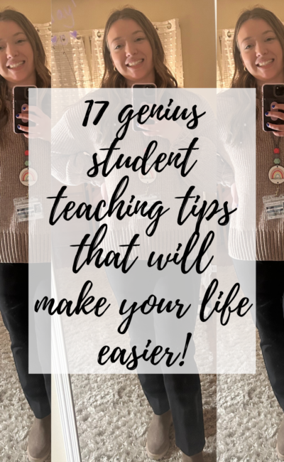 17 Genius Student Teaching Tips 2023 That Will Make Your Life So Much Easier