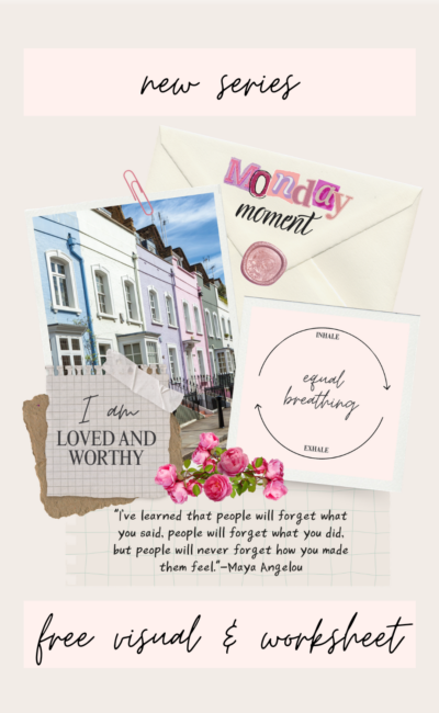 Introducing Monday Moment- A small, calm weekly reset to start our week with intention and grow positivity step by step
